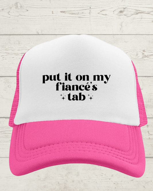 Fiance’s Tab trucker hat